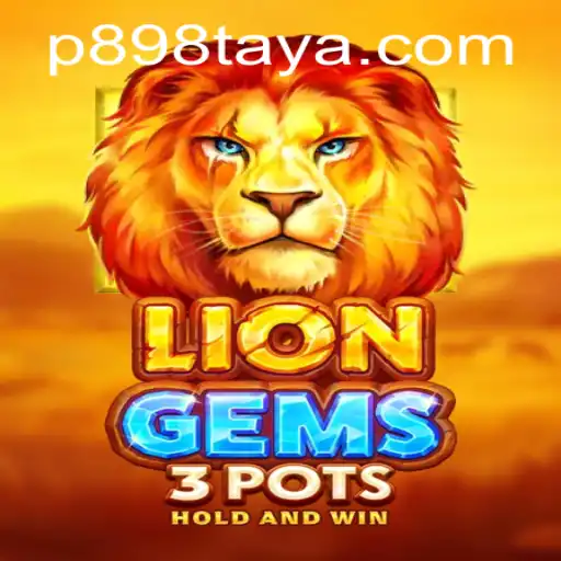 Discover the Exciting World of LionGems3pots and P898.com