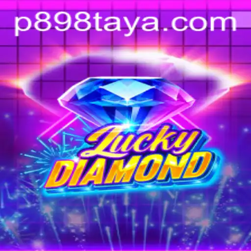 Exploring the Exciting World of LuckyDiamond and P898.com